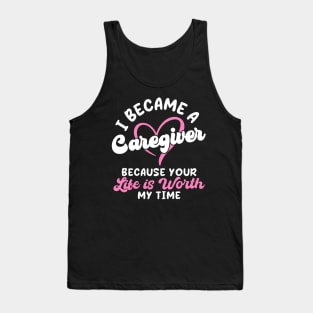 I Became A Caregiver Tank Top